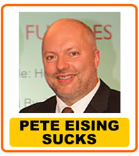 Pete Eising Sucks