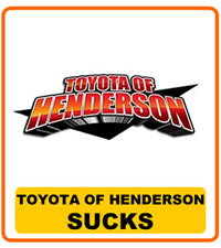 Toyota of Henderson Sucks
